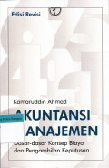 Akuntansi Manajemen: Dasar-dasar Konsep Biaya dan Pengambilan Keputusan
