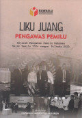 Liku Juang Pengawas Pemilu: Sejarah pengawas Pemilu Kebumen sejak 2004 sampai Pilkada 2020