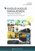 Kasus-kasus Manajemen Perusahaan Indonesia: Leadhership and Inovation in disruptive era edisi 6
