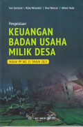 Pengelolaan Keuangan Badan Usaha Milik Desa: Sesuai PP No.11 Tahun 2021
