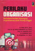 Perilaku Organisasi: Memahami perilaku kewargaan organisasional untu kinerja unggul