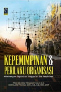 Kepemimpinan & Perilaku Organisasi: Membangun organisasi unggul di era perubahan