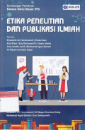Etika Penelitian dan Publikasi Ilmiah