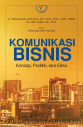 Komunikasi Bisnis: Konsep, Praktik, dan Etika