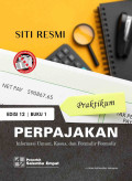 Praktikum Perpajakan Edisi 12 Buku 1