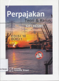 Perpajakan: Teori & kasus Edisi 10 Buku 1