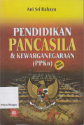 Pendidikan Pancasila & Kewarganegaraan (PPKn) Edisi revisi