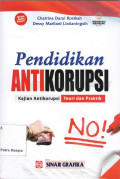 Pendidikan Antikorupsi: Kajian Antikorupsi Teori Dan Praktik