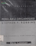Perilaku Organisasi: Edisi Lengkap Edisi ke-10