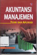 Akuntansi Manajemen: teori dan aplikasi