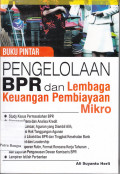 Buku Pintar Pengelolaan BPR dan Lembaga Keuangan Pembiayaan Mikro