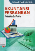 Akuntansi Perbankan: Pendekatan sisi praktik
