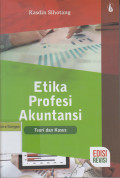 Etika Profesi Akuntansi: Teori dan kasus (Edisi Revisi)