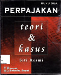 Perpajakan: Teori dan kasus Buku 2 Edisi 1