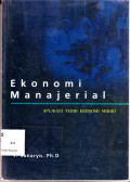 Ekonomi Manajerial: Aplikasi teori ekonomi mikro