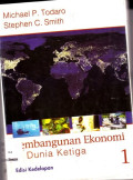 Pembangunan Ekonomi di Dunia Ketiga: Edisi 8 Jilid 1