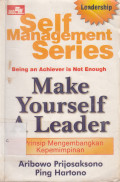SELF Managemen Series Make Yourself A Leader