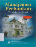 Manajemen Perbankan: Teori dan Aplikasi (Edisi Kedua)