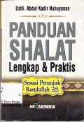 Panduan Shalat Lengkap & Praktis Sesuai Petunjuk Rasulullah