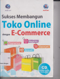 Sukses Membangun Toko Online dengan E-Commerce