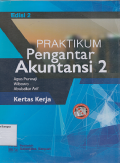 Praktikum Pengantar Akuntansi 2: Kertas kerja Edisi 2