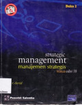 Strategic Management : Manajemen Strategis Kasus, Edisi 10, Buku 2
