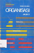 Organisasi: Perilaku, struktur, proses Edisi ke-5 Jilid 2