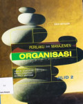 Perilaku dan Manajemen Organisasi Edisi ke-7 Jilid 2