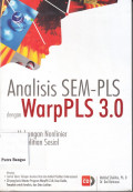 Analisis SEM-PLS dengan Warp PLS 3.0 untuk Hubungan Non Linier dalam Penelitian Sosial dan Bisnis