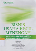 Bisnis Usaha Kecil Menengah : Akuntansi, Kewirausahaan, dan Manajemen Pemasaran