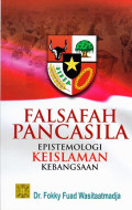 Falsafah Pancasila: Epistemologi keislaman kebangsaan