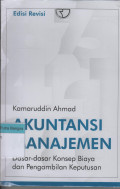 Akuntansi Manajamen: Dasar-dasar konsep biaya dan pengambilan keputusan