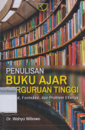 Penulisan Buku Ajar Pergurauan Tinggi: Hakikat, formulasi, dan problem etisnya