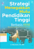 Strategi Menegakkan Mutu Pendidikan Tinggi Berbasis KKNI