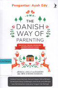 The Danish Way Of Parenting; Rahasia Orang Denmark Membesarkan Anak