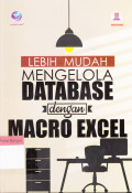 Lebih Mudah Mengelola Database dengan Macro Excel