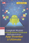 Langkah Mudah Pemrograman Android Menggunakan App Inventor 2 Ultimate
