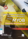 Praktik Komputer Akuntansi Perusahaan Manufaktur dengan MYOB Accounting v24 & Premier v19