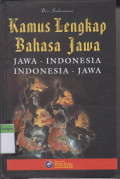 Kamus Lengkap Bahasa Jawa: Jawa-Indonesia: indonesia-Jawa