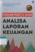 Panduan Praktis Dasar Analisisa Laporan Keuangan