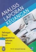 Analisis Laporan Keuangan: Sebagai dasar pengambilan keputusan investasi