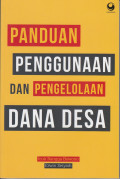 Panduan Penggunaan dan Pengelolaan Dana Desa