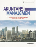 Akuntansi Manajemen : Informasi untuk pengambilan keputusan strategis