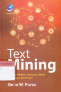 Text Mining : Analisis MedSos, Kekuatan Brand & Intelejen di Internet