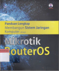Panduan Lengkap Membangun Sistem Jaringan Komputer dengan Mikrotik RouterOS