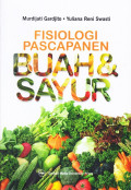 Fisiologi Pascapanen Buah & Sayur