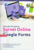 Metode Penelitian Survei Online dengan Google Forms