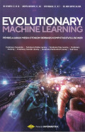 Evolutionary Machine Learning: Pembelajaran mesin otonom berbasis komputasi evolusioner
