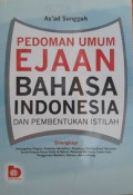 Pedoman Umum Ejaan Bahasa Indonesia dan Pembetukan Istilah