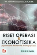 Riset Operasi & Ekonofisika (Operations Research & Econophysics) Edisi Revisi